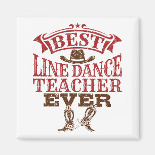 Best Line Dance Teacher Ever Magnet