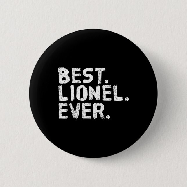Best. Lionel. Ever. Funny Personalized Name Joke G Button (Front)