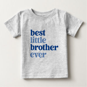 Best Little Brother Ever Gray with Blue Text Boy Baby T-Shirt