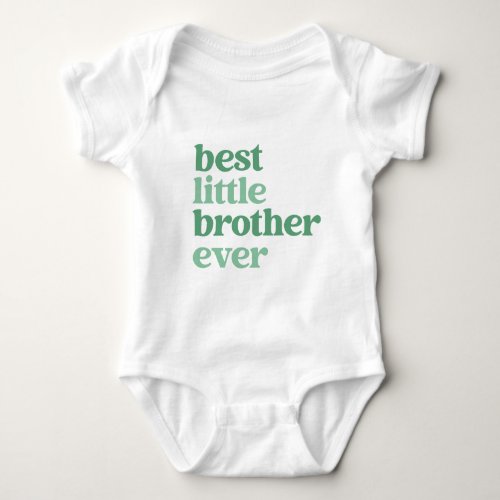 Best Little Brother Ever White with Green Text Boy Baby Bodysuit