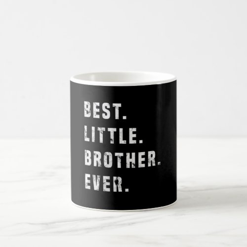 Best Little Brother Forever Gift Idea Coffee Mug