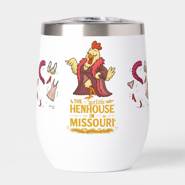 Best Little Henhouse in Missouri Thermal Wine Tumbler (Front)