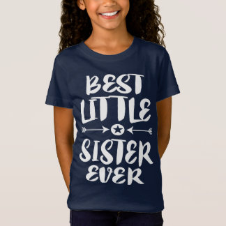 Best Little Sister Ever Gift T-Shirt