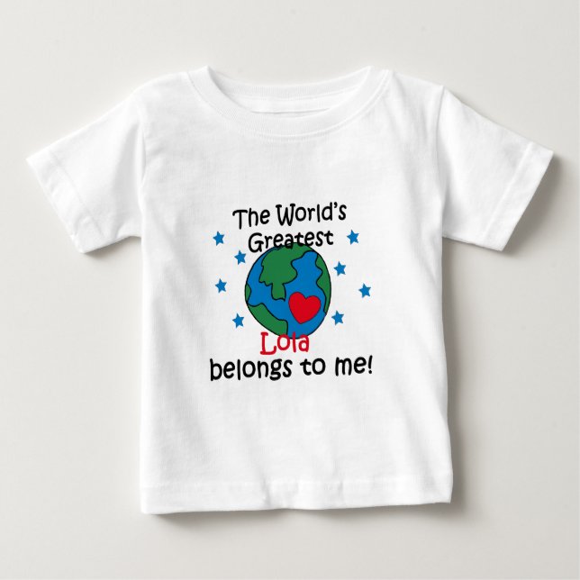 Best Lola Belongs to me Baby T-Shirt (Front)