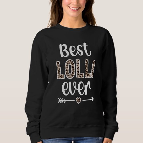 Best Lolli Lolli Grandmother Appreciation Lolli Gr Sweatshirt
