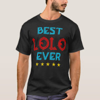 Best Lolo Ever Filipino Grandpa  T-Shirt