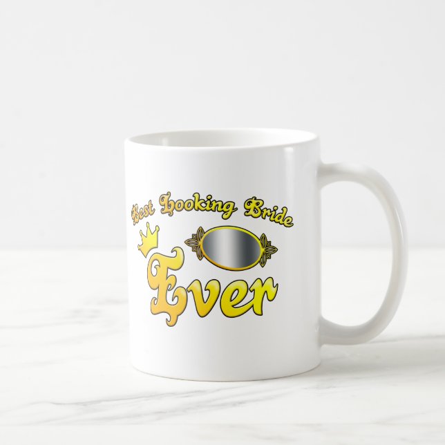 Best Looking Bride Ever Coffee Mug (Right)