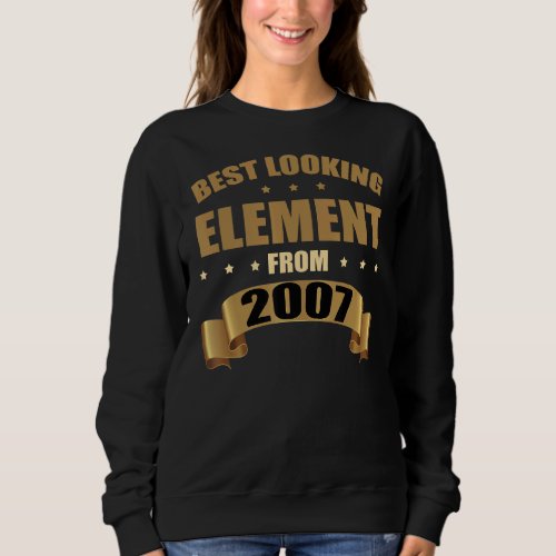 Best Looking Element from 2007 Birthday Sweatshirt