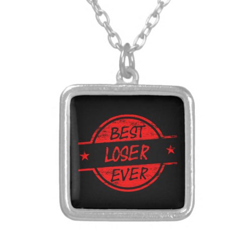 Best Loser Ever Red Silver Plated Necklace