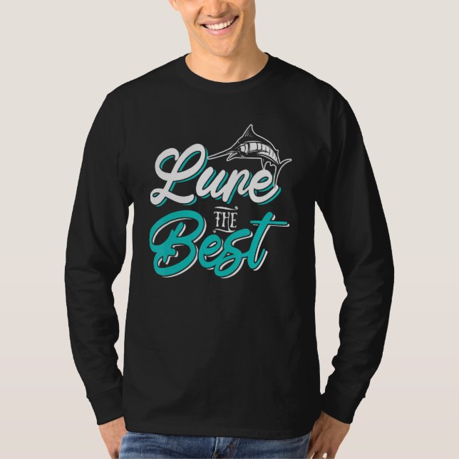 Best Lure Fishing  For A Motor Sailer T-Shirt (Front)
