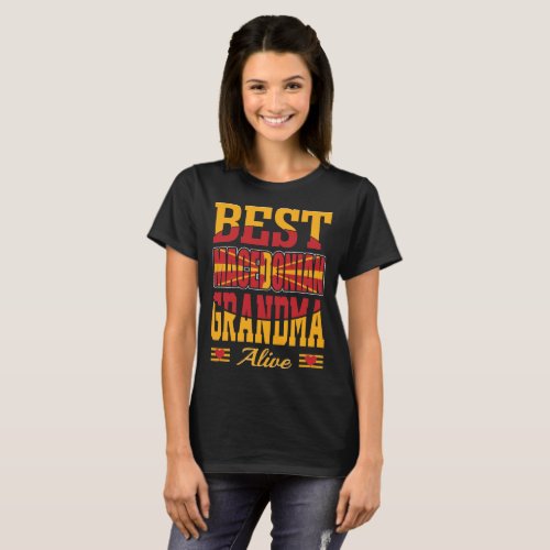 Best Macedonian Grandma Alive Gift T_Shirt