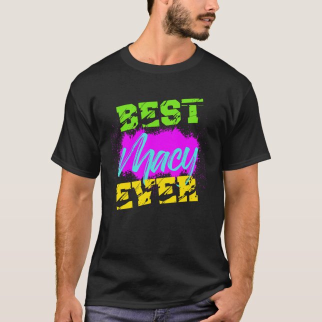 Best Macy Ever T-Shirt (Front)