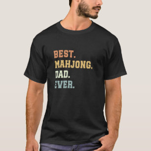 Best Mahjong Dad Ever Father's Day Funny Mahjong T-Shirt