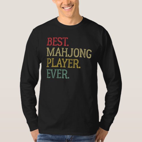Best Mahjong Player Ever  Vintage Mahjong Card Gam T_Shirt