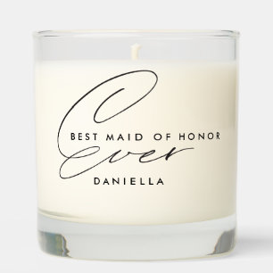 Best Maid of Honor Ever Minimalist Personalized Scented Candle