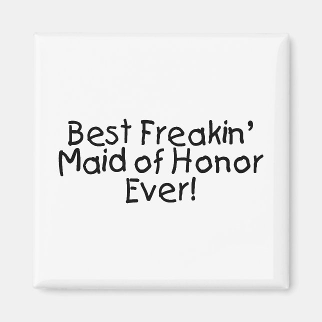 Best Maid Of Honor Magnet (Front)