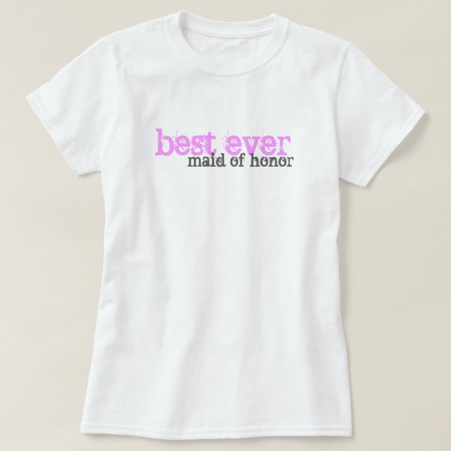 Best Maid of Honor T-Shirt (Design Front)