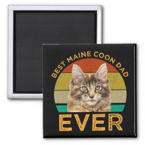 Best Maine Coon Dad Ever Magnet