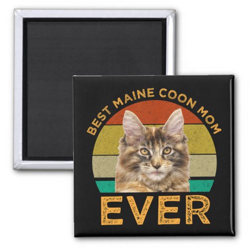 Best Maine Coon Mom Ever Magnet