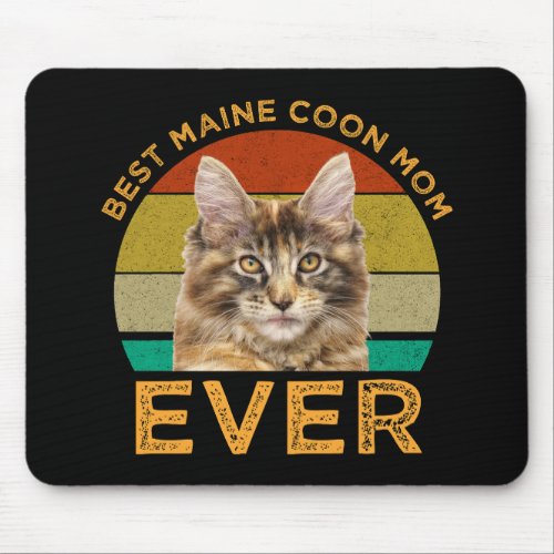 Best Maine Coon Mom Ever Mouse Pad