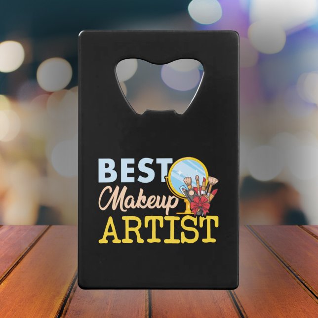 Best Makup Artist - Film Crew Gift Credit Card Bottle Opener (Creator Uploaded)