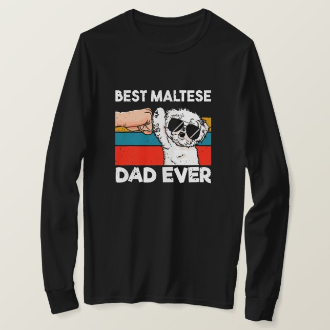 Best Maltese Dad Ever Funny Dog Dad Dog lovers T-Shirt (Design Front)