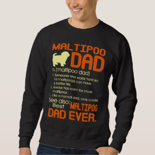 Best Maltipoo Dad Ever Fathers Father's Day Sweatshirt