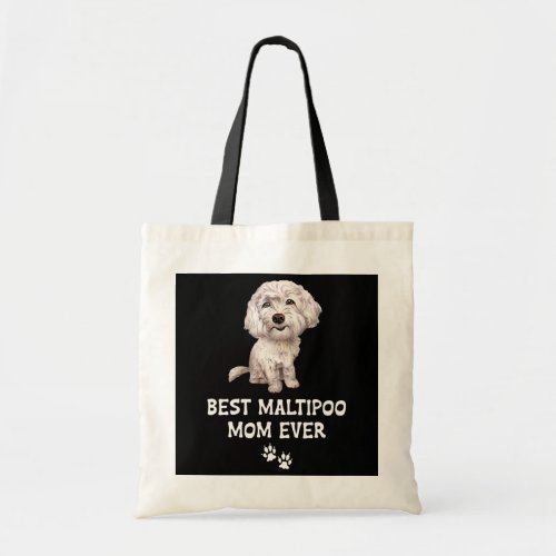 Best Maltipoo Mom Ever for Maltese Poodle Cross Tote Bag