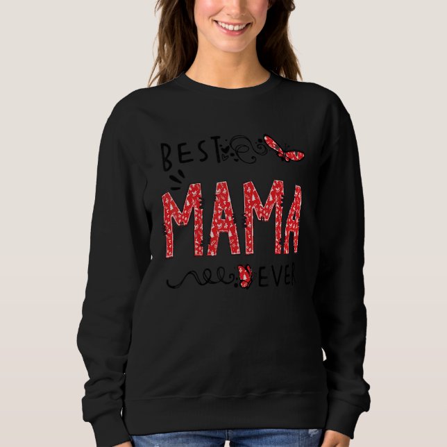 Best Mama Ever Butterfly  Best Grandma Ever  Chris Sweatshirt (Front)