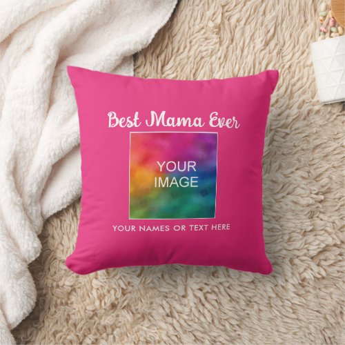 Best Mama Ever Custom Typography Family Template Throw Pillow