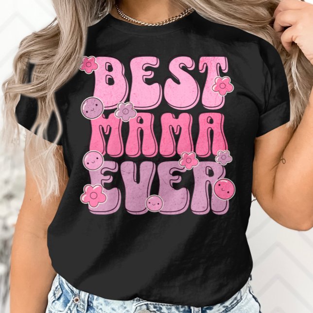 Best Mama Ever - Cute Mother's Day Appreciation  T-Shirt (Creator Uploaded)