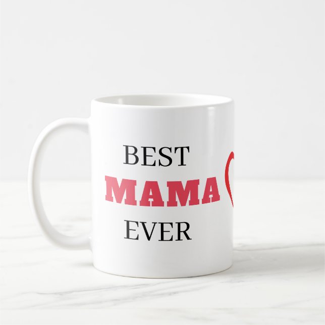 Best Mama Ever Elegant Chic Stylish Heart Coffee Mug (Left)