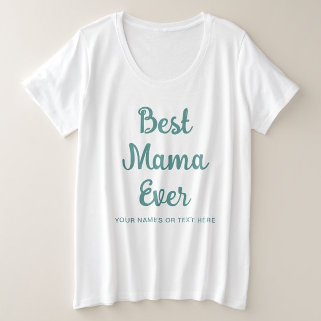 Best Mama Ever Elegant Template Womens Modern Plus Size T-Shirt (Design Front)