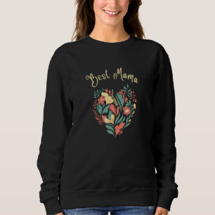 Best Mama Ever  Mother Mom Mum Mothers Day Sweatshirt