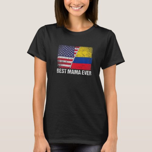 Best Mama Ever  Mothers Day Colombia Us Flag T_Shirt