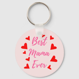 Best Mama Ever - Mother's Day Gift Idea Keychain