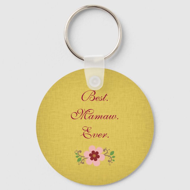 Best Mamaw Ever Keychain (Front)