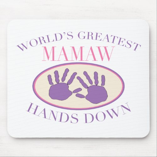 Best Mamaw Hands Down T_shirt Mouse Pad