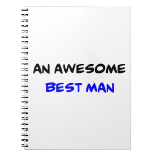 best man awesome notebook