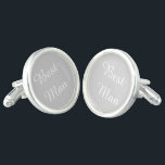 Best Man Cufflinks<br><div class="desc">Sterling Silver plated cufflinks shown in silver grey and white with Best Man text. Customize this item or buy as is.</div>