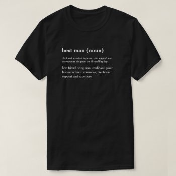 Best Man Dictionary Definition Custom T-shirt by mylittleedenweddings at Zazzle