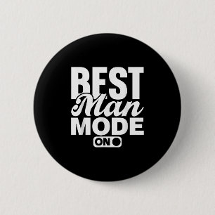 Best Man Mode On Bride Team Groom Party Bachelor Button