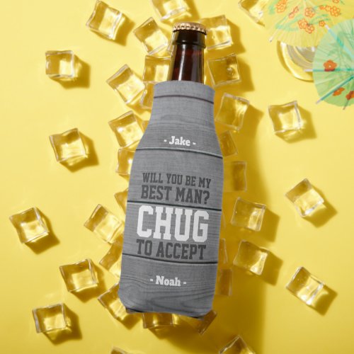 Best Man Proposal Chug to Accept Funny Faux Wood Bottle Cooler