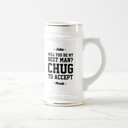 Best Man Proposal Chug to Accept Funny Wedding Beer Stein