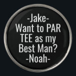 Best Man Proposal Funny PAR TEE Favors Black Golf Ball Marker<br><div class="desc">Get the wedding celebration started in style with funny personalized Best Man proposal golf ball markers. Black and white golfer themed design features stylish modern typography names and a customizable request reading "Want to PAR TEE as my Best Man?" All text is simple to customize or delete. These unique and...</div>