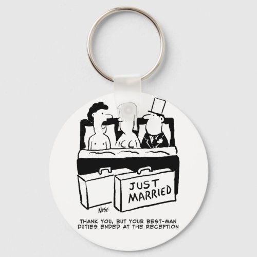 Best Man Shares a Bed with Bride  Groom Funny Keychain