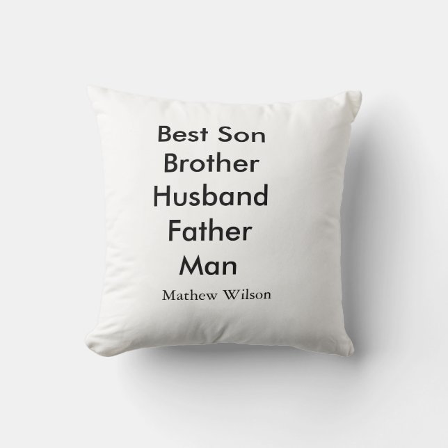 Best man son husband dad quotes add name text throw pillow (Front)