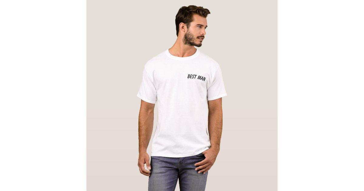 BEST MAN T-Shirt | Zazzle.com