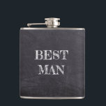 Best Man Wedding Black Chalkboard Whisky Flask<br><div class="desc">Best Man Wedding Black Whisky Flask. Cute for a wedding gift or for thank you presents for the wedding party.</div>