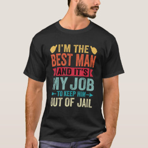 Best Man Wedding Groomsmen Bridal Bachelor Party T-Shirt
